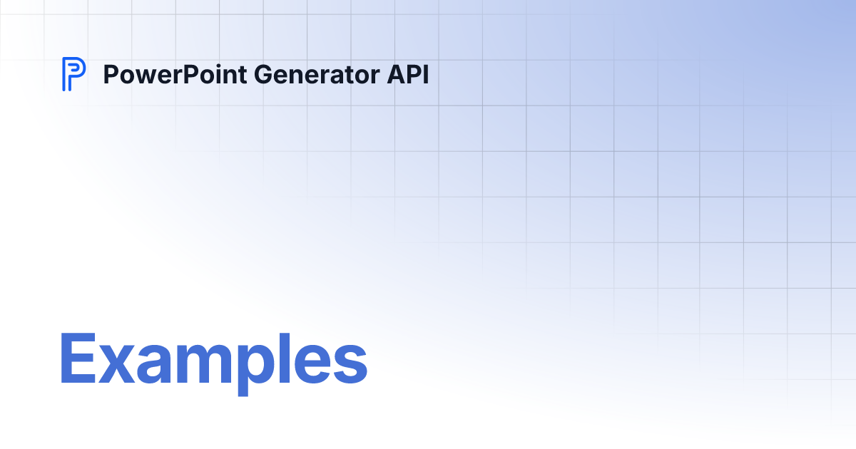 Examples | PowerPoint Generator API